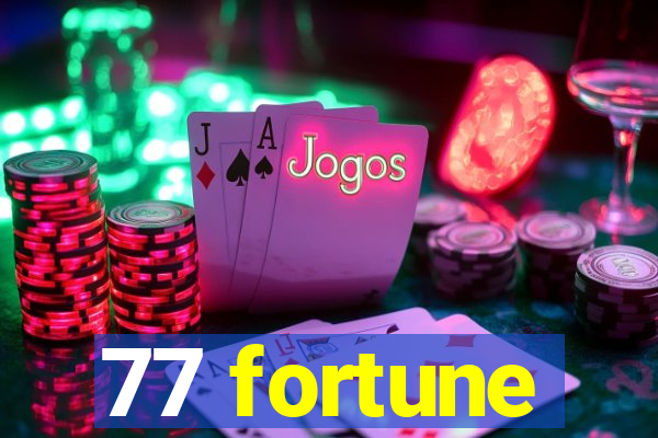 77 fortune